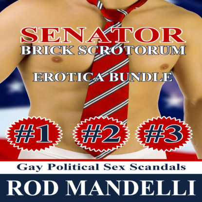 Скачать Senator Brick Scrotorum Erotica Bundle (Unabridged) - Rod Mandelli
