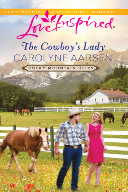 Скачать The Cowboy's Lady - Carolyne Aarsen