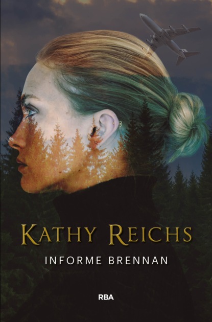 Скачать Informe Brennan - Kathy  Reichs