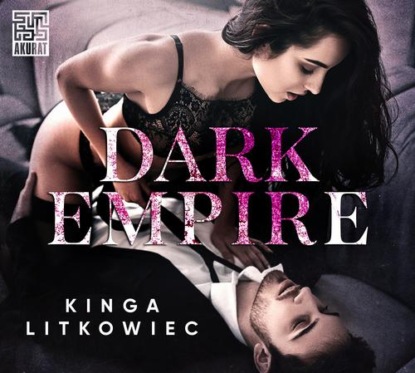 Скачать Dark Empire - Kinga Litkowiec