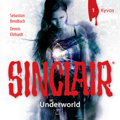 Скачать Sinclair, Staffel 2: Underworld, Folge 1: Kyvos - Dennis Ehrhardt