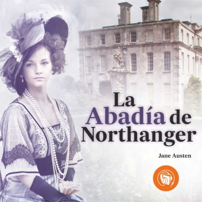 Скачать La abadía de Northanger (Completo) - Jane Austen