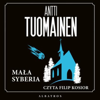 Скачать MAŁA SYBERIA - Antti Tuomainen
