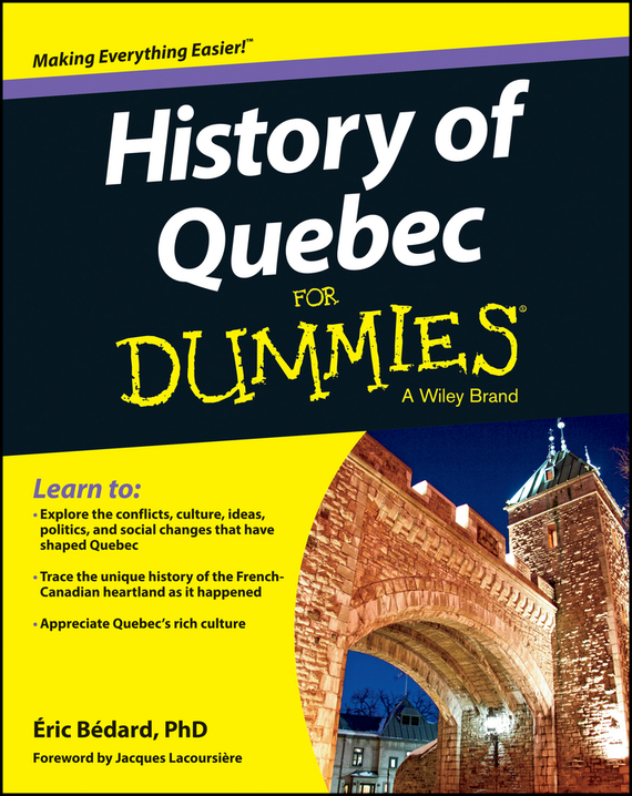 Скачать History of Quebec For Dummies - Bédard Éric