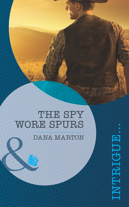 Скачать The Spy Wore Spurs - Dana Marton