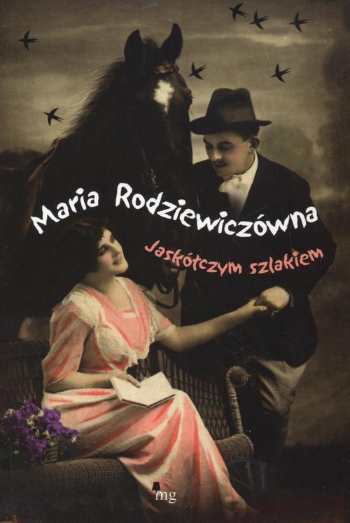 Скачать Jaskółczym szlakiem - Maria Rodziewiczówna