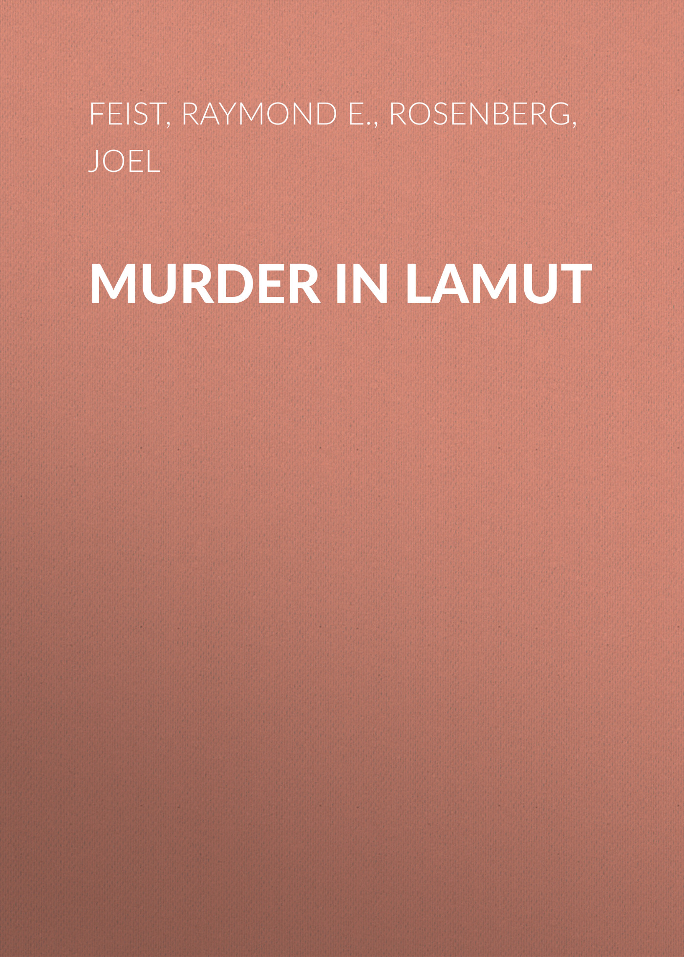 Скачать Murder in Lamut - Raymond E.  Feist