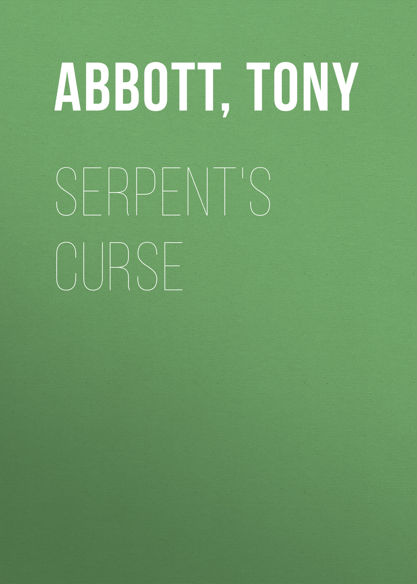 Скачать Serpent's Curse - Tony  Abbott