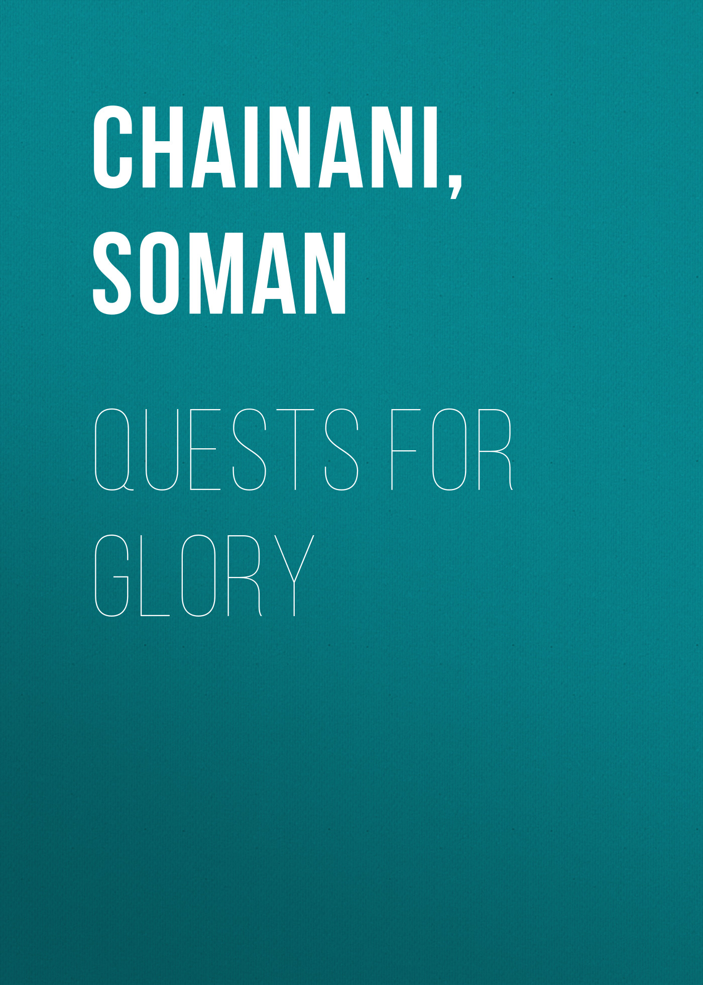 Скачать Quests for Glory - Soman  Chainani