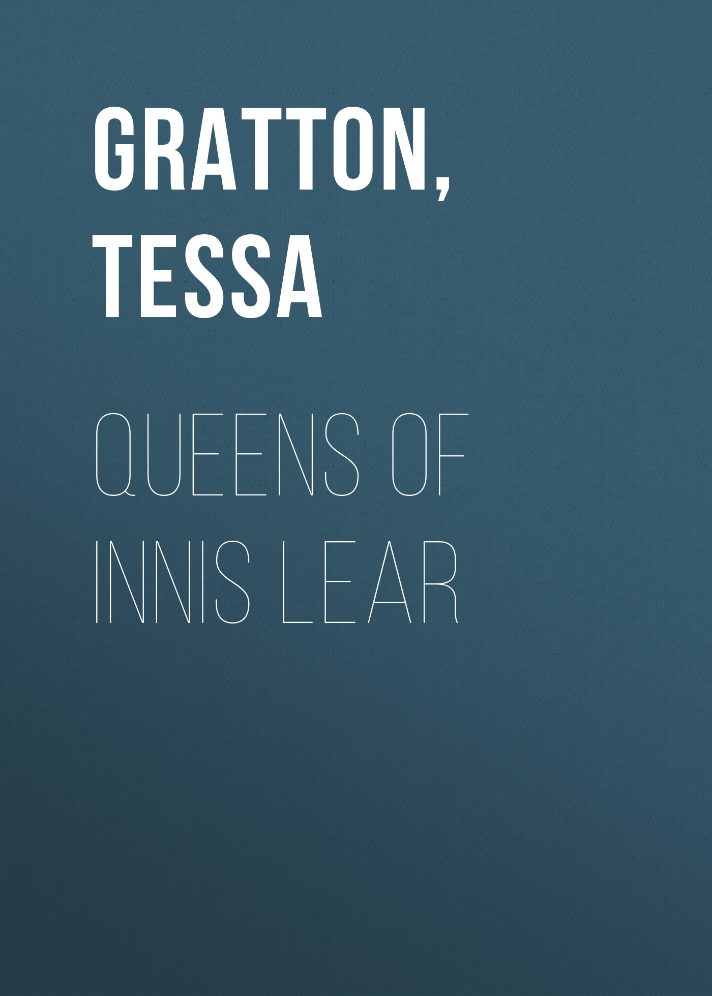 Скачать Queens Of Innis Lear - Tessa  Gratton