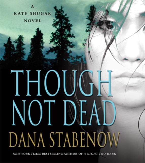 Скачать Though Not Dead - Dana  Stabenow