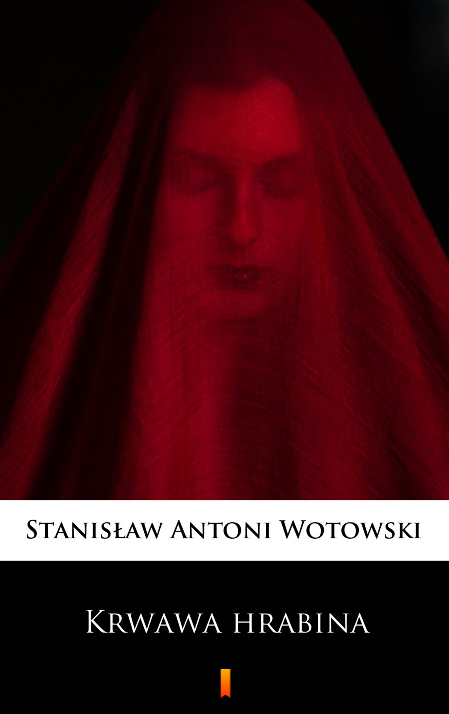 Скачать Krwawa hrabina - Stanisław Antoni Wotowski