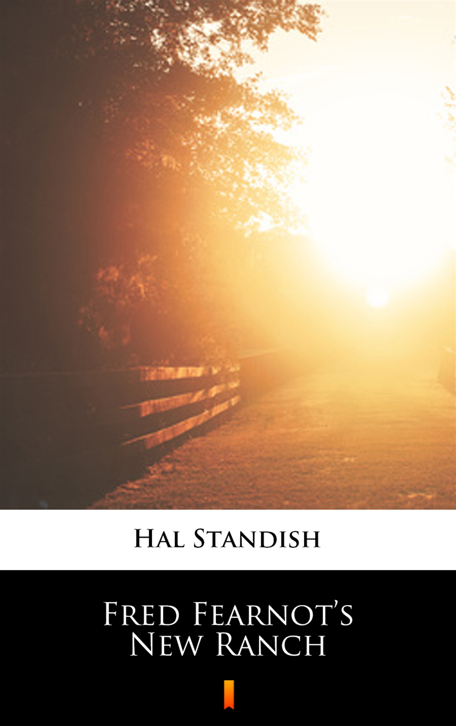 Скачать Fred Fearnot’s New Ranch - Hal Standish
