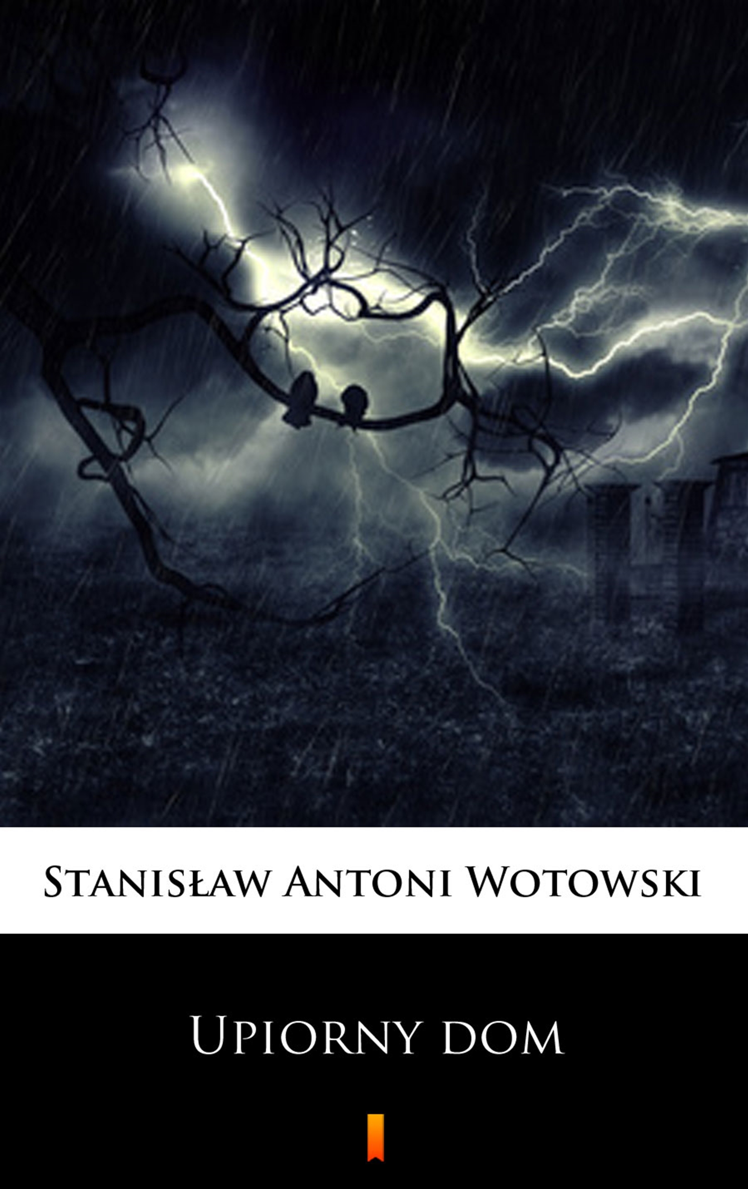 Скачать Upiorny dom - Stanisław Antoni Wotowski