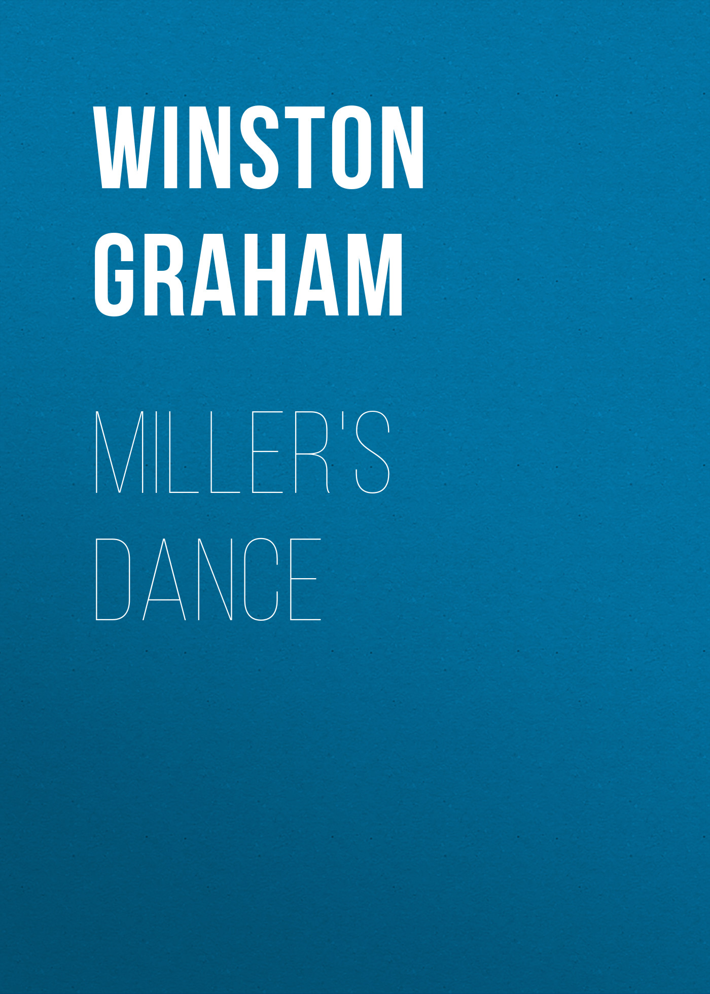 Скачать Miller's Dance - Winston Graham