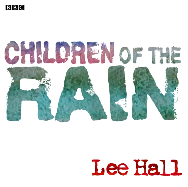 Скачать Children Of The Rain - Lee Hall