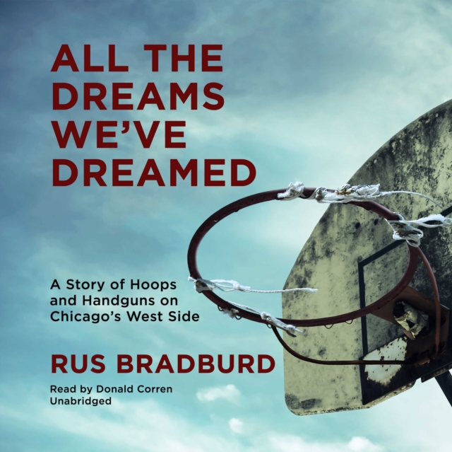 Скачать All the Dreams We've Dreamed - Rus Bradburd