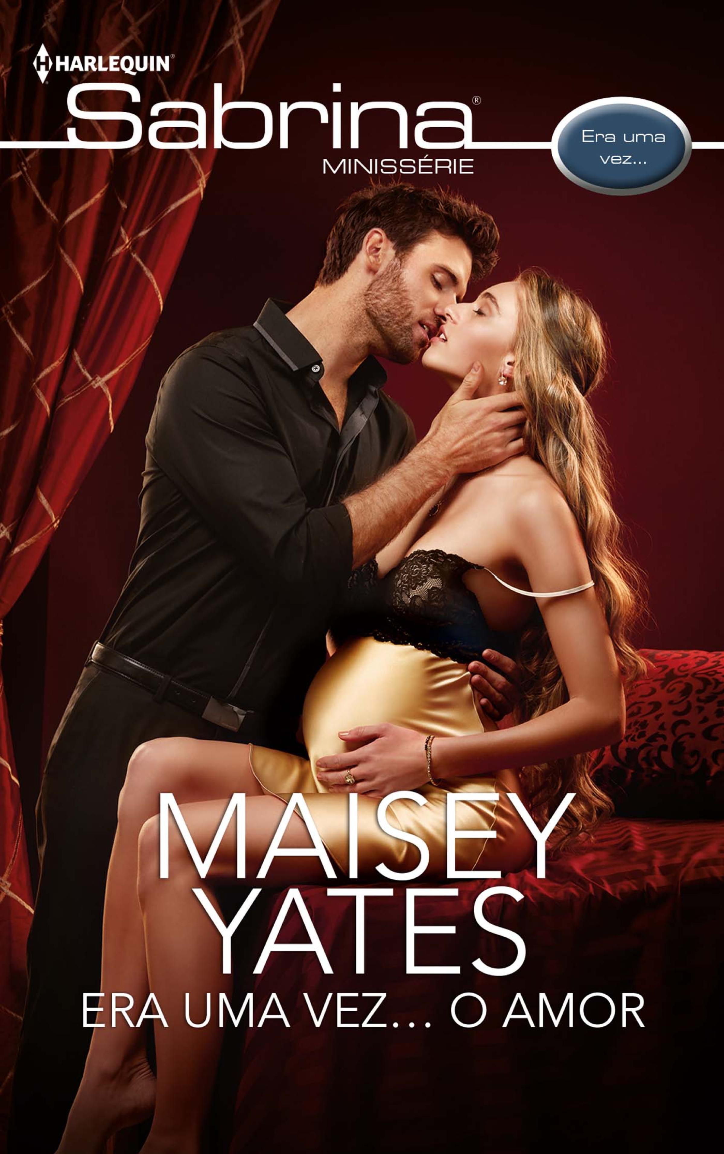 Скачать Era uma vez… o amor - Maisey Yates