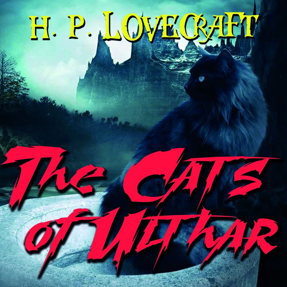 Скачать The Cats of Ulthar - Говард Филлипс Лавкрафт