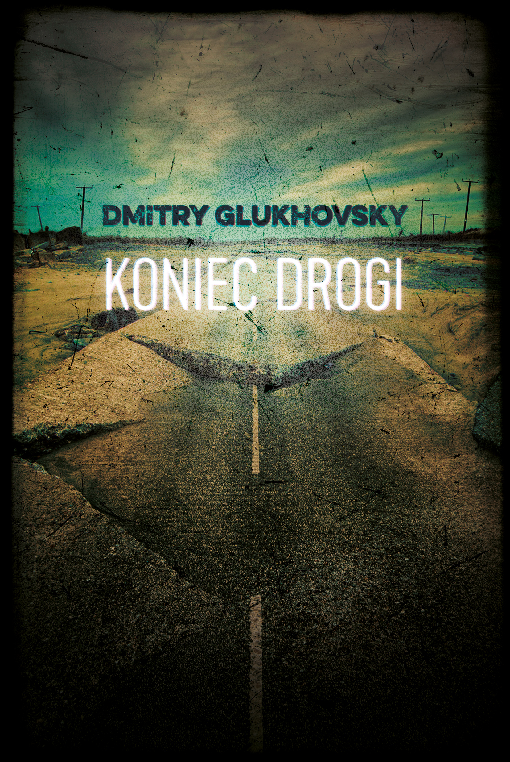 Скачать Koniec drogi - Dmitry Glukhovsky