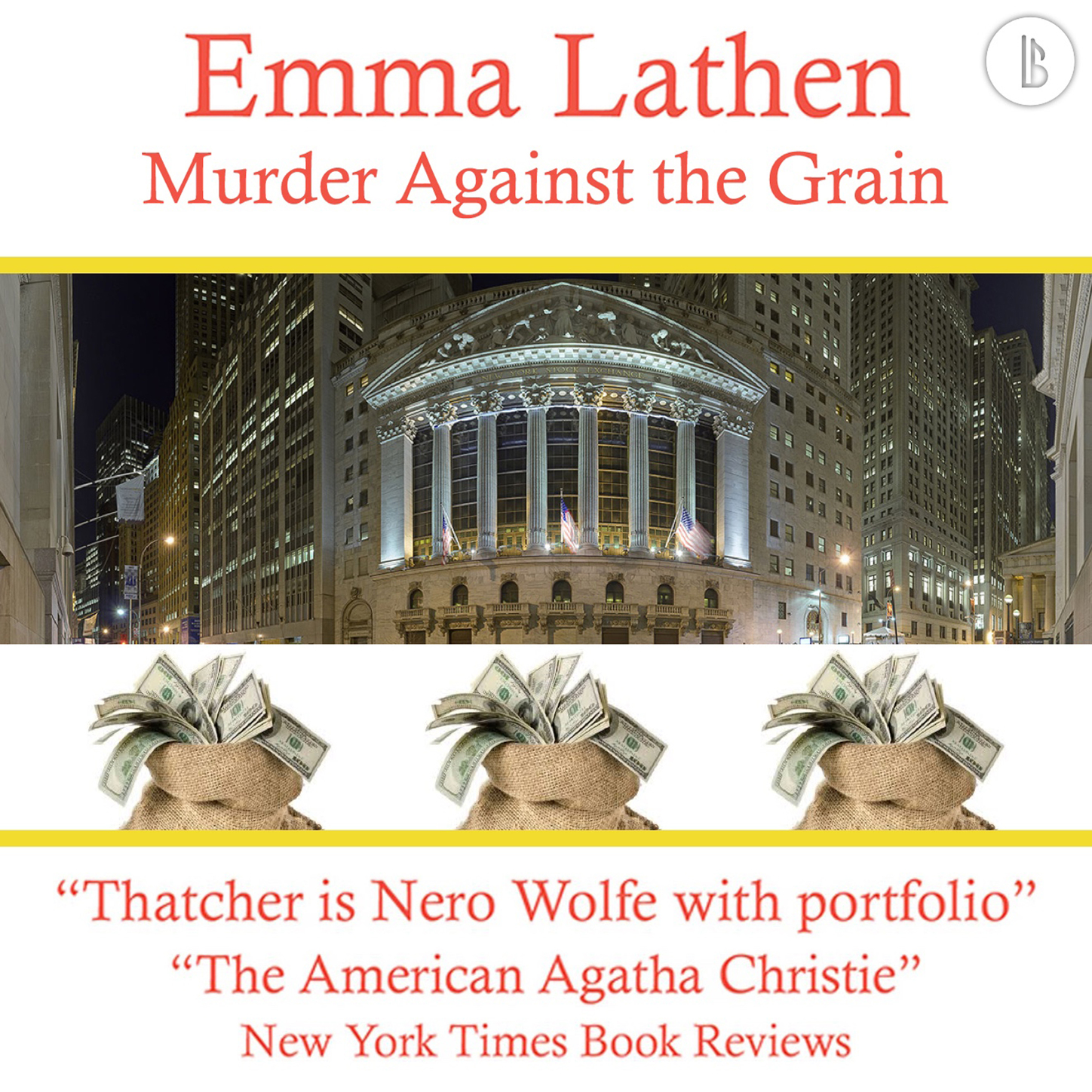 Скачать Murder Against the Grain - The Emma Lathen Booktrack Edition, Book 6 - Emma Lathen