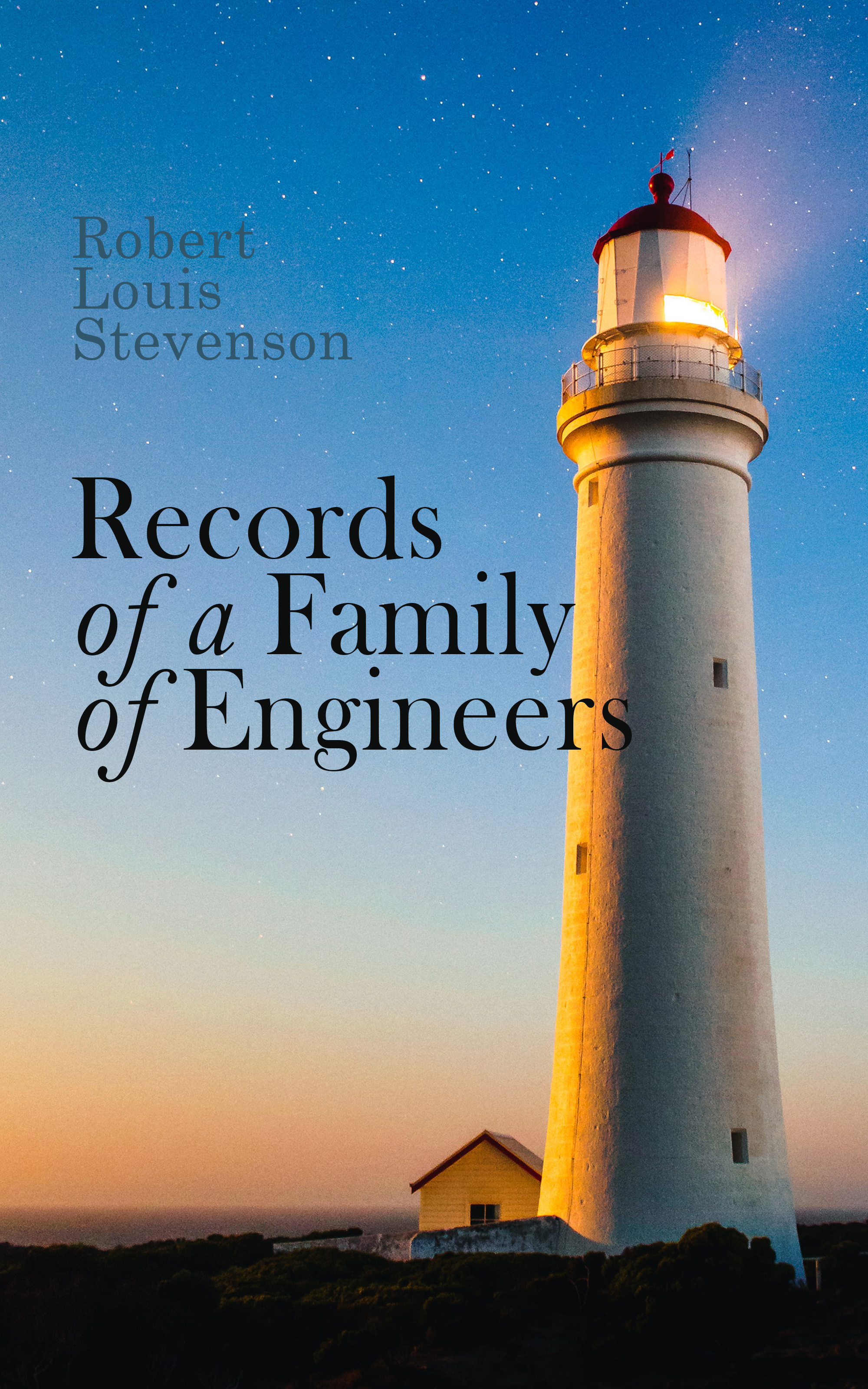Скачать Records of a Family of Engineers - Robert Louis Stevenson