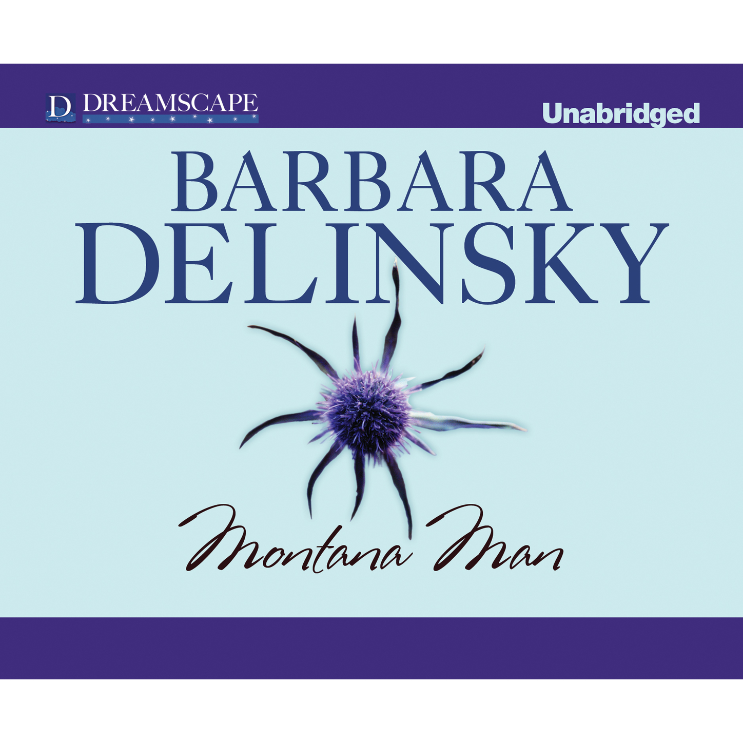 Скачать Montana Man (Unabridged) - Barbara  Delinsky