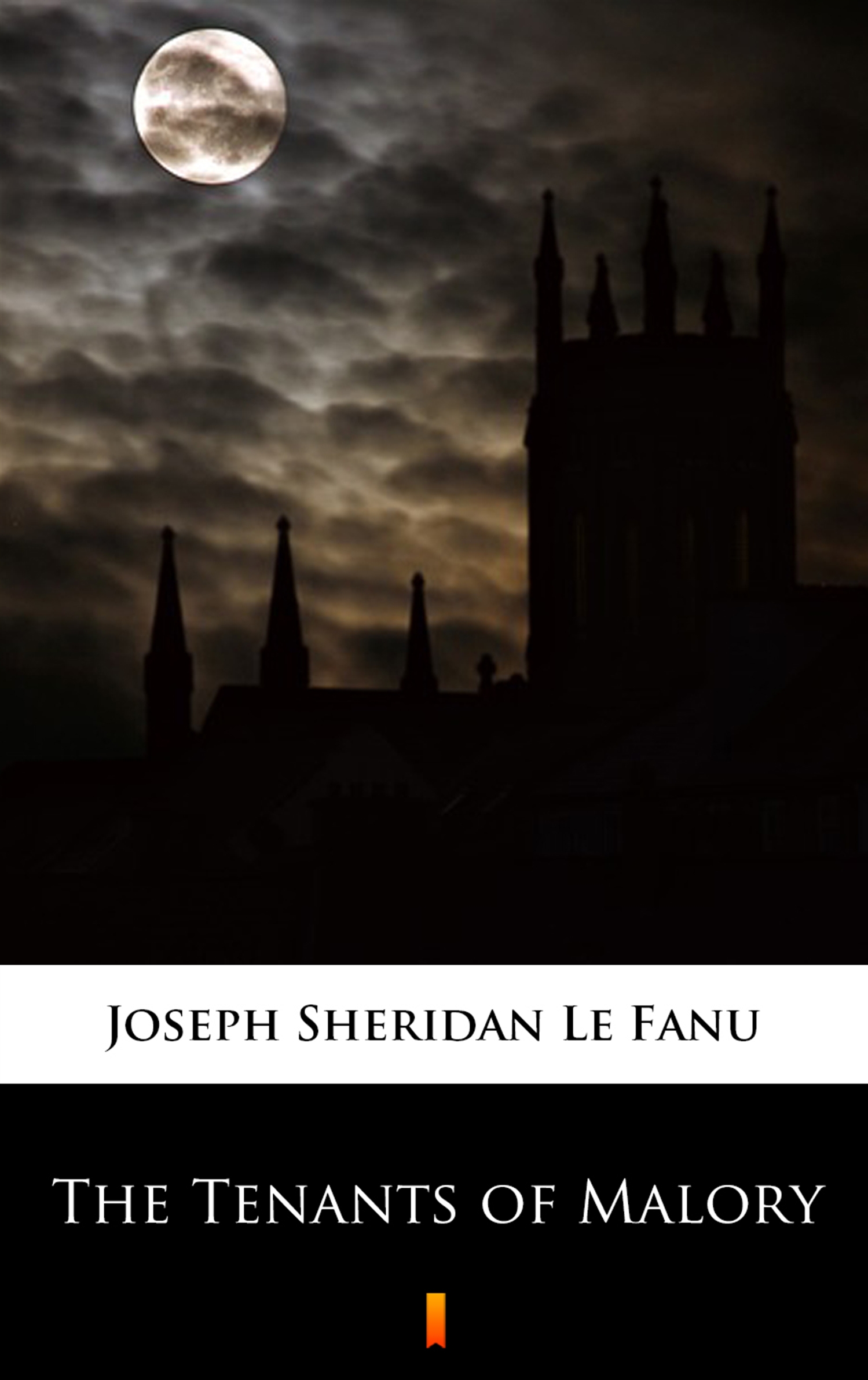 Скачать The Tenants of Malory - Joseph Sheridan Le Fanu