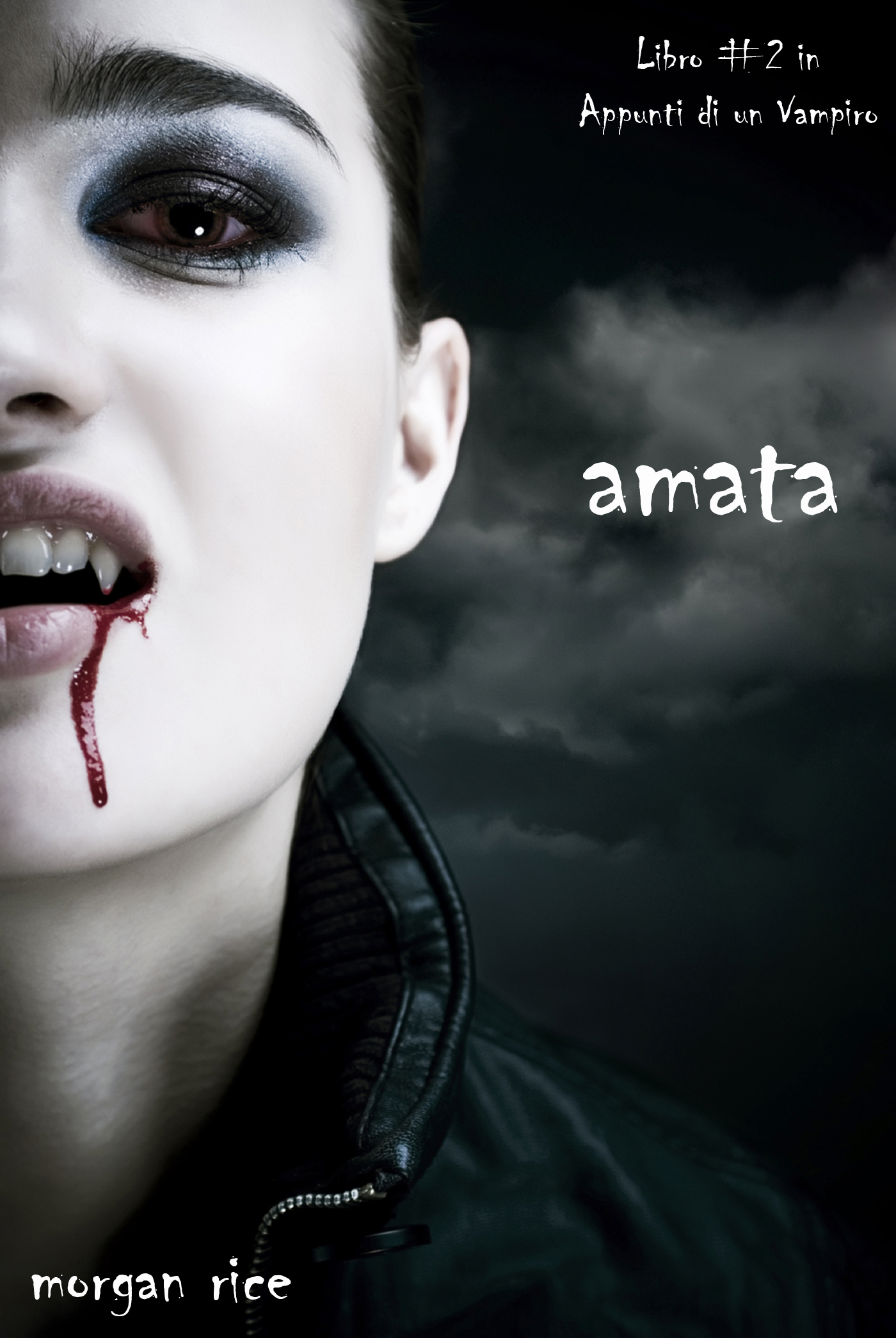 Скачать Amata (Libro #2 in Appunti di un Vampiro) - Morgan Rice