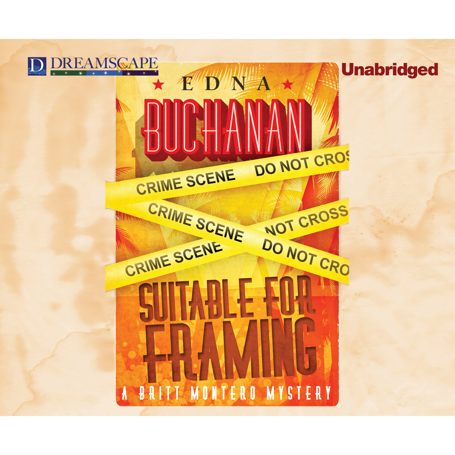Скачать Suitable for Framing - A Britt Montero Mystery 3 (Unabridged) - Edna Buchanan