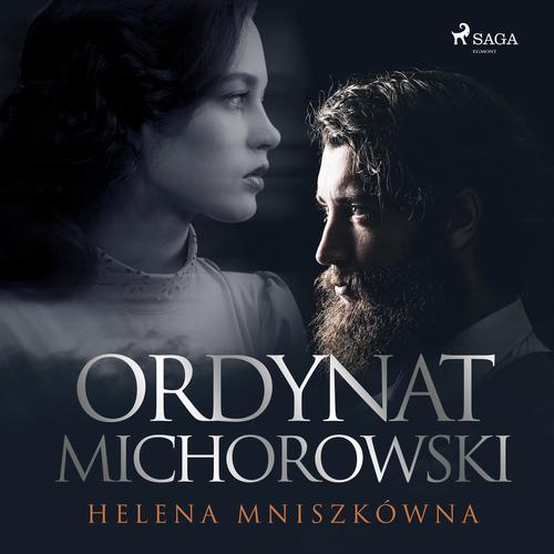 Скачать Ordynat Michorowski - Helena Mniszkówna