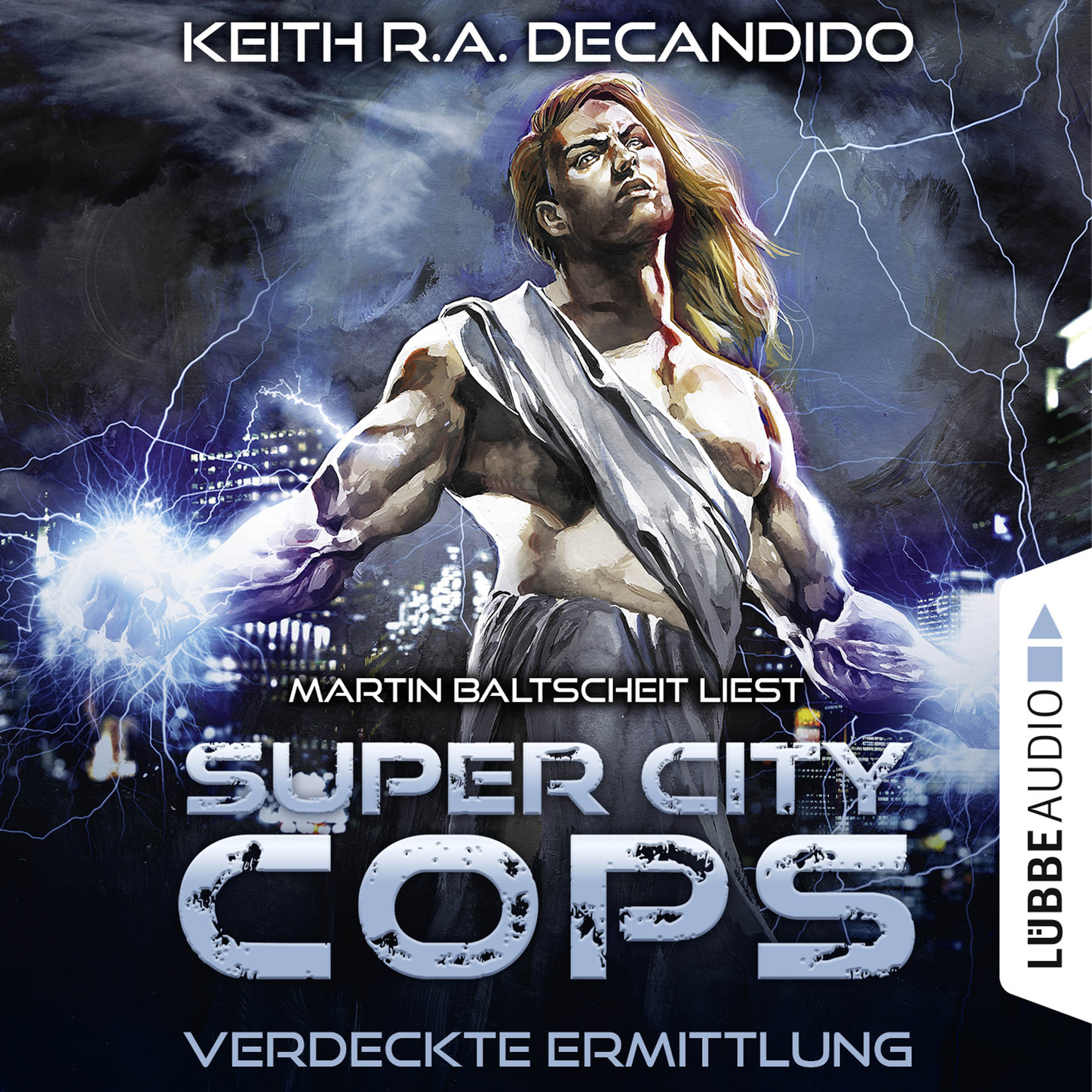 Скачать Super City Cops, Folge 2: Verdeckte Ermittlung (Ungekürzt) - Keith R.A. DeCandido