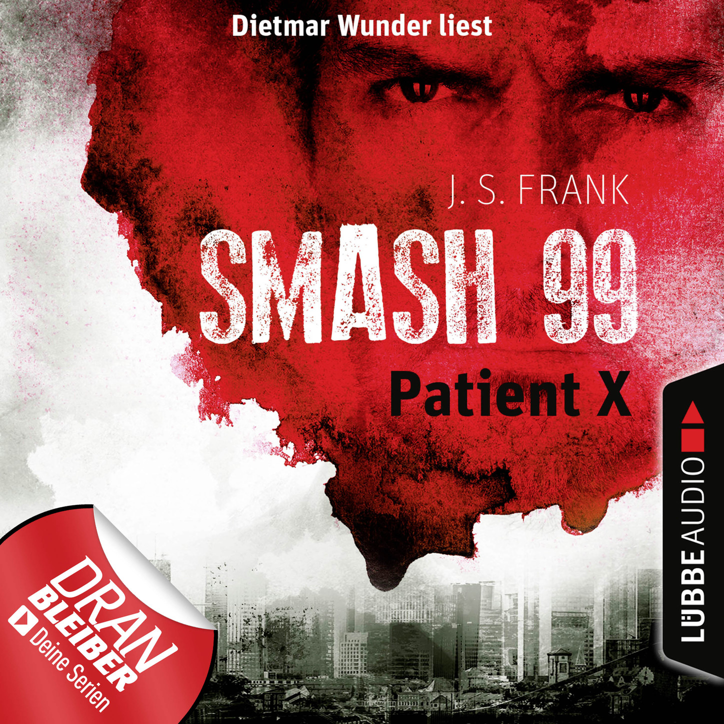Скачать Patient X - Smash99, Folge 3 (Ungekürzt) - J. S. Frank