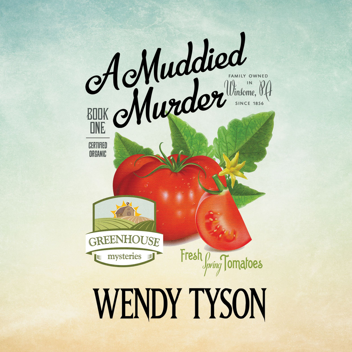 Скачать A Muddied Murder - The Greenhouse Mysteries, Book 1 (Unabridged) - Wendy Tyson
