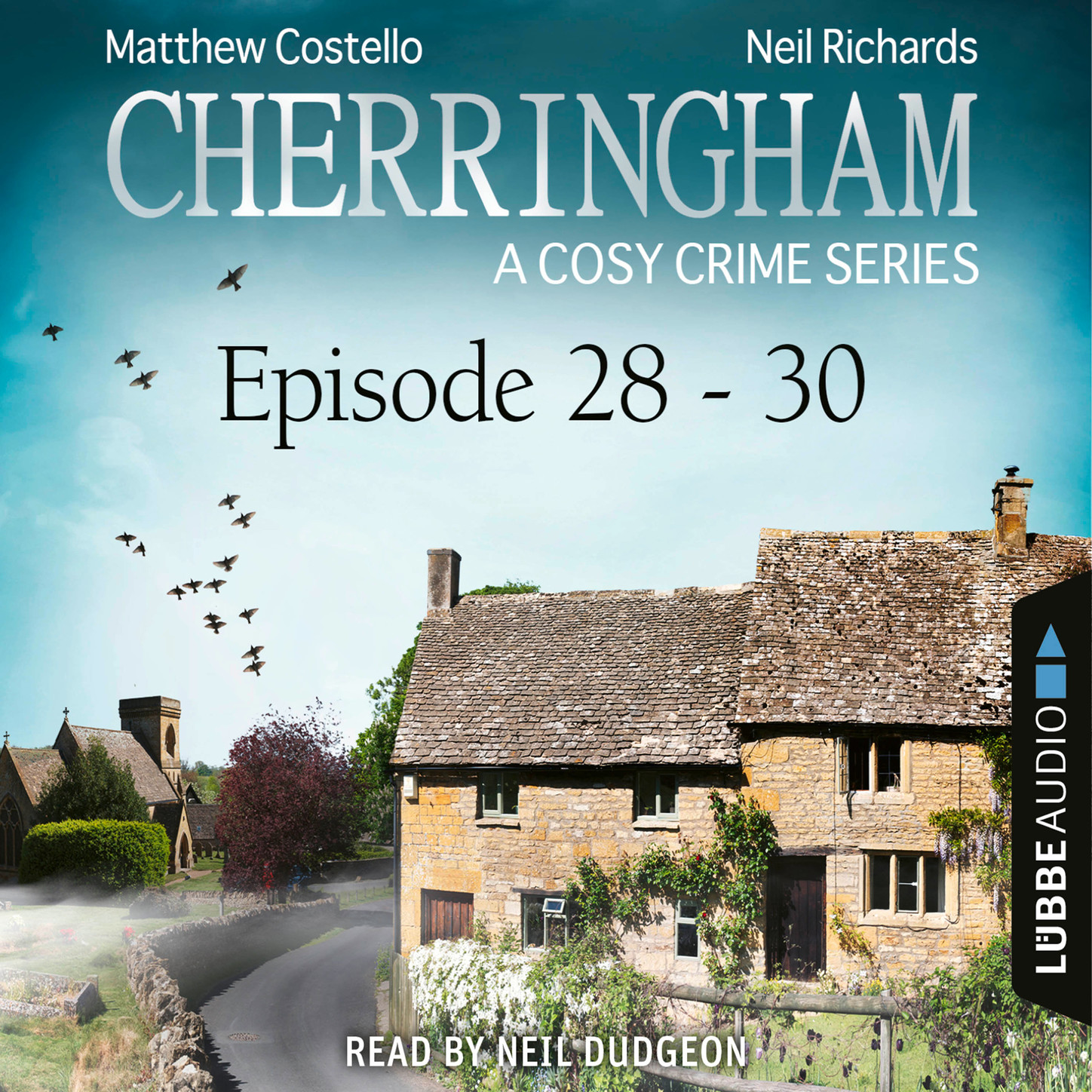 Скачать Episode 28-30 - A Cosy Crime Compilation - Cherringham: Crime Series Compilations 10 (Unabridged) - Matthew  Costello