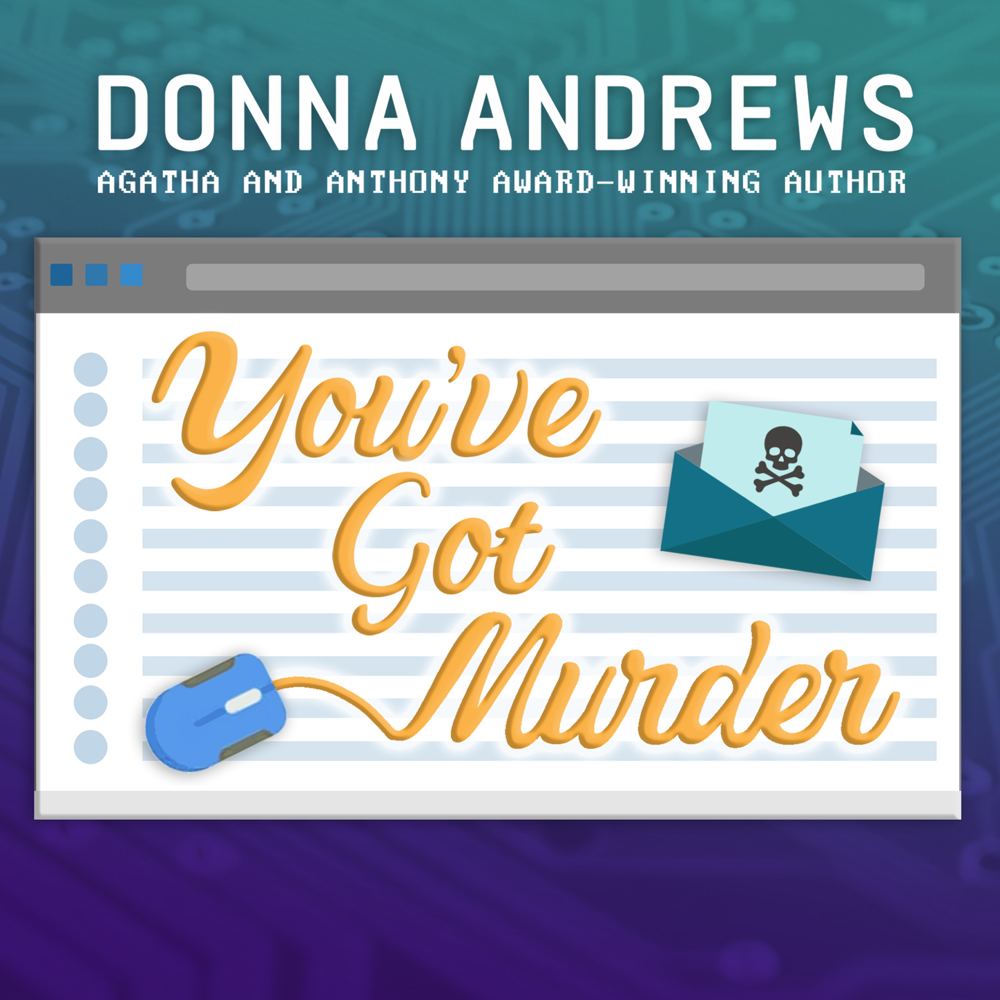 Скачать You've Got Murder - Turing Hopper Series, Book 1 (Unabridged) - Donna  Andrews