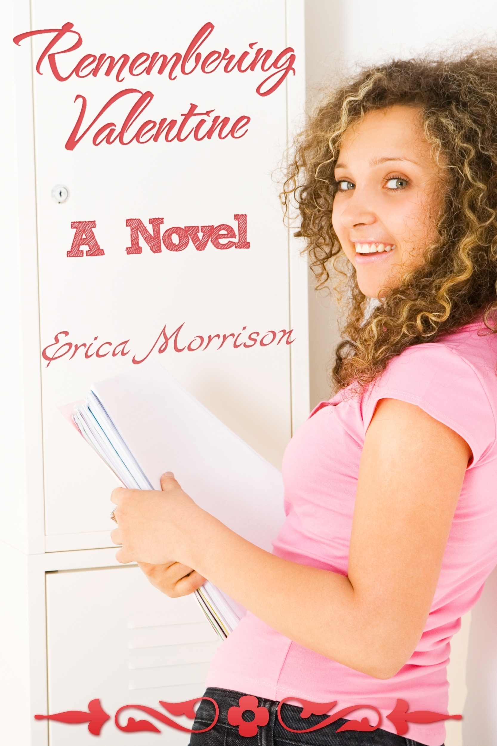 Скачать Remembering Valentine: A Novel - Erica JD Morrison