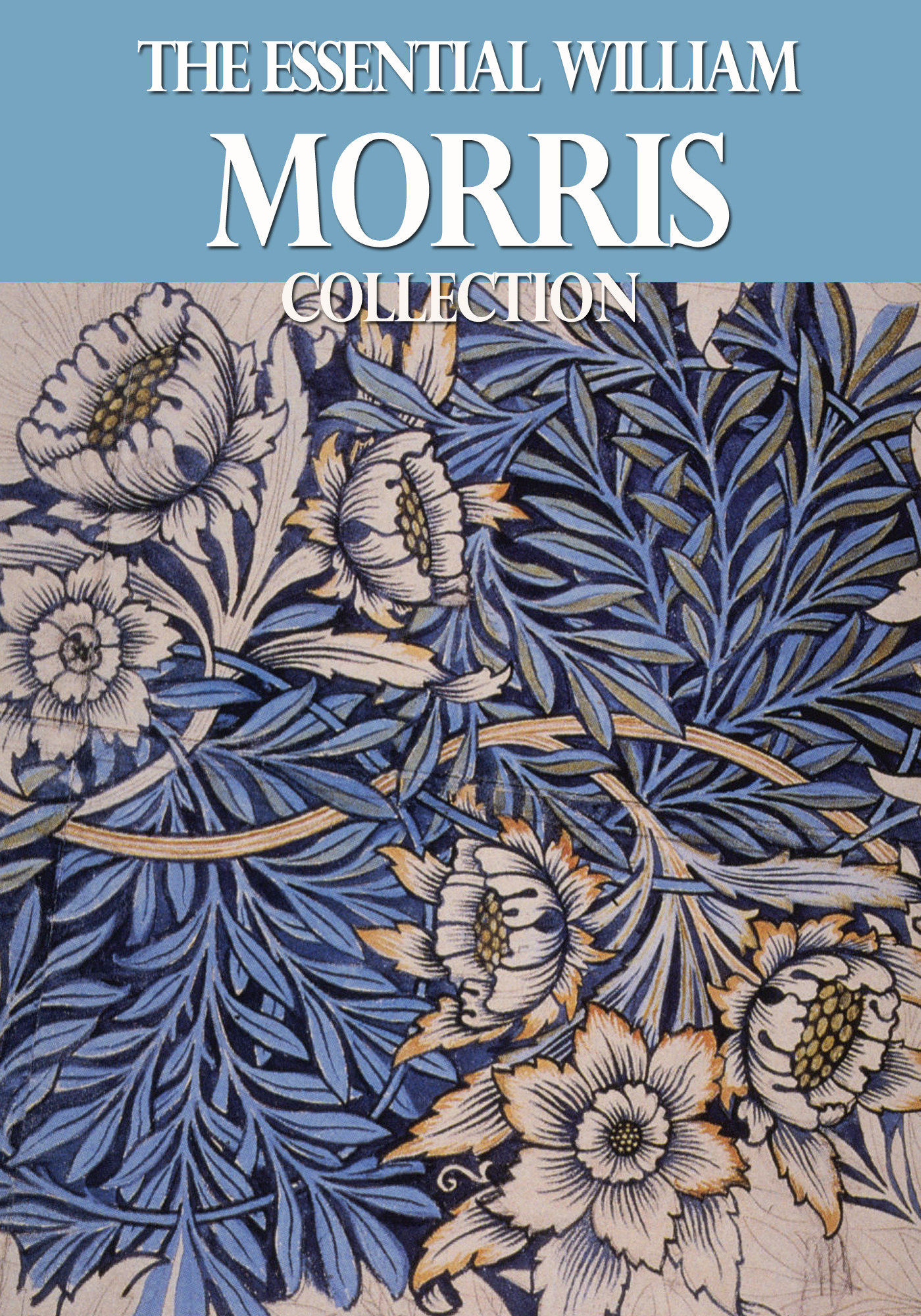 Скачать The Essential William Morris Collection - William Morris