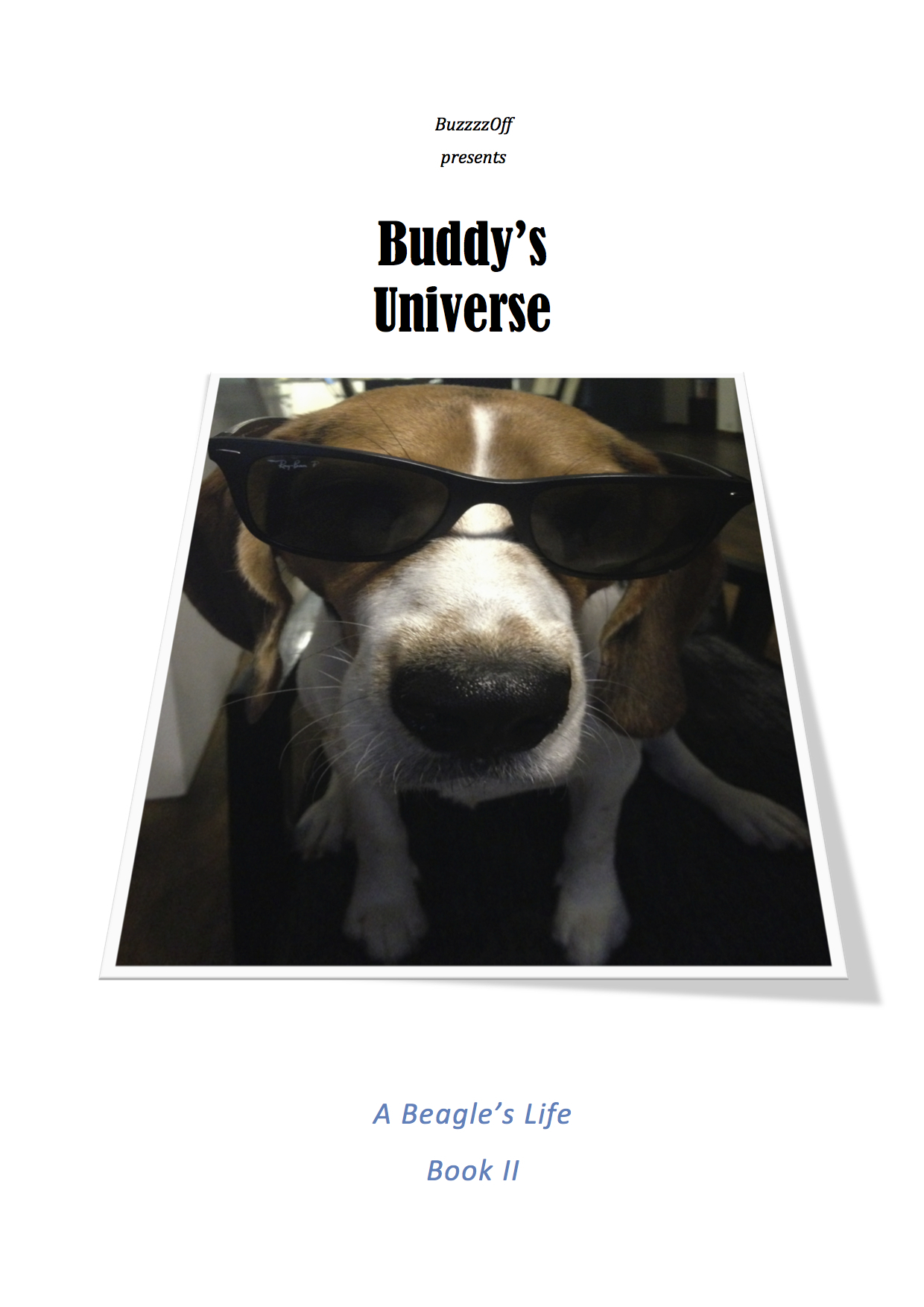 Скачать Buddy's Universe - A Beagle's Life Book II - BuzzzzOff