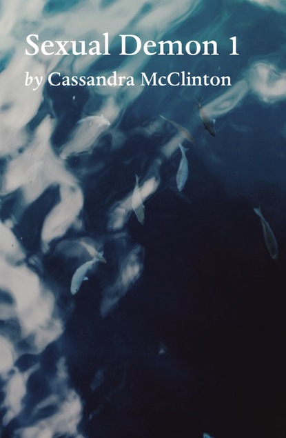 Скачать Sexual Demon - CASSANDRA MCCLINTON