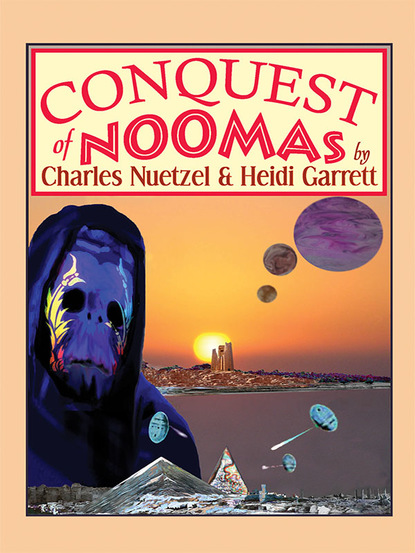 Скачать Conquest of Noomas - Charles Nuetzel