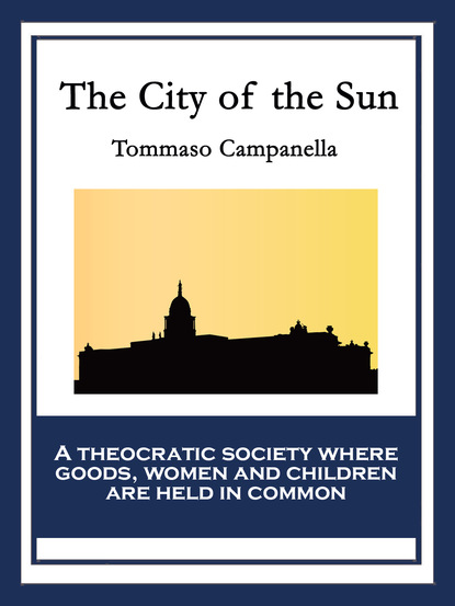 Скачать The City of the Sun - Tommaso Campanella