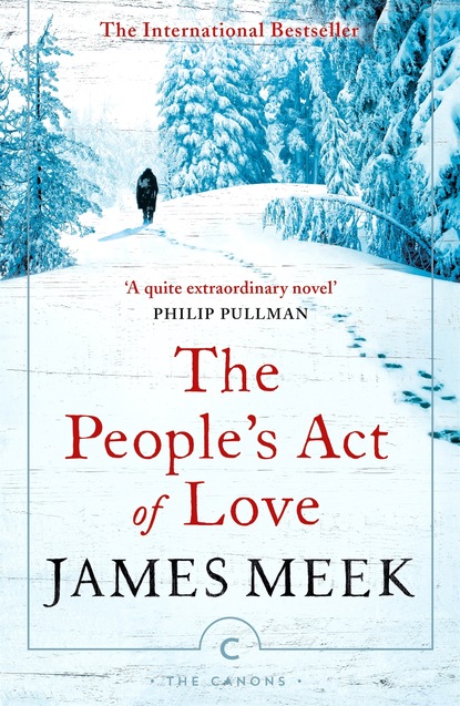 Скачать The People's Act Of Love - James  Meek