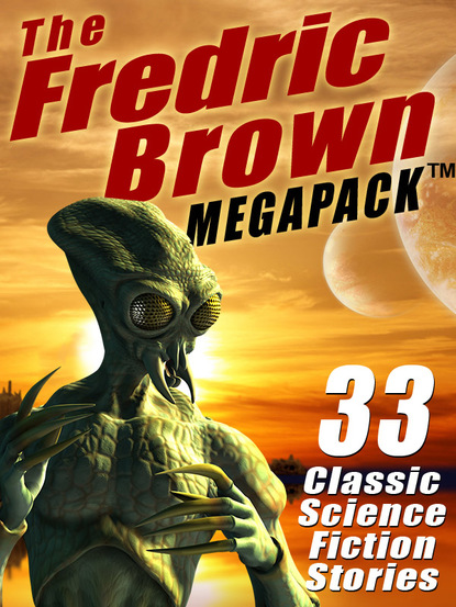 Скачать The Fredric Brown MEGAPACK ® - Fredric  Brown