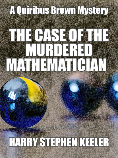 Скачать The Case of the Murdered Mathematician - Harry Stephen Keeler