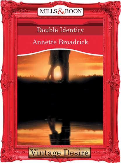 Скачать Double Identity - Annette  Broadrick