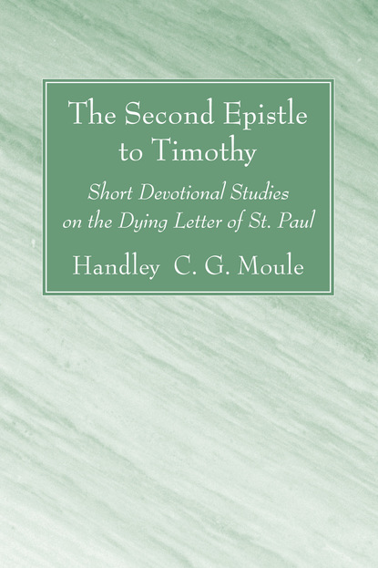 Скачать The Second Epistle to Timothy - Handley C.G. Moule