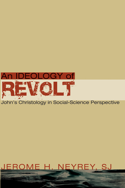 Скачать An Ideology of Revolt - Jerome H. Neyrey SJ