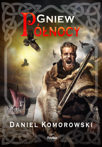 Скачать Gniew Północy - Daniel Komorowski