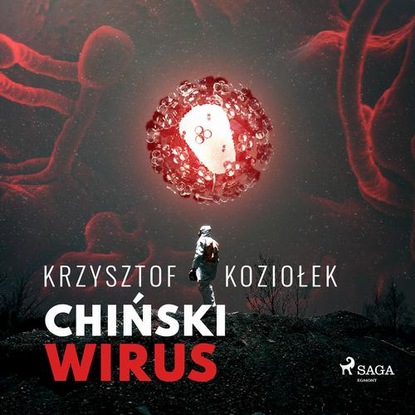 Скачать Chiński wirus - Krzysztof Koziołek